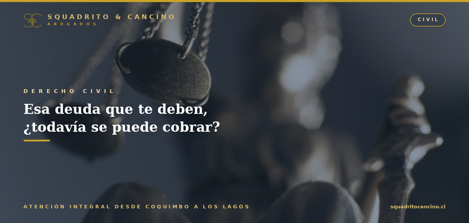 Cobro de deudas en Chile: plazos de prescripción y cómo no perder tu acción ejecutiva