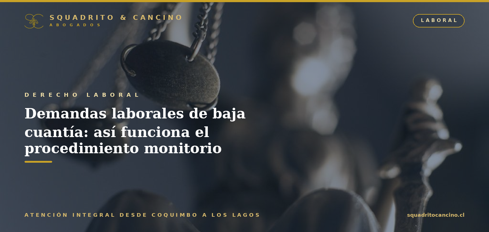 Procedimiento monitorio laboral en Chile: para qué demandas sirve y cómo se tramita